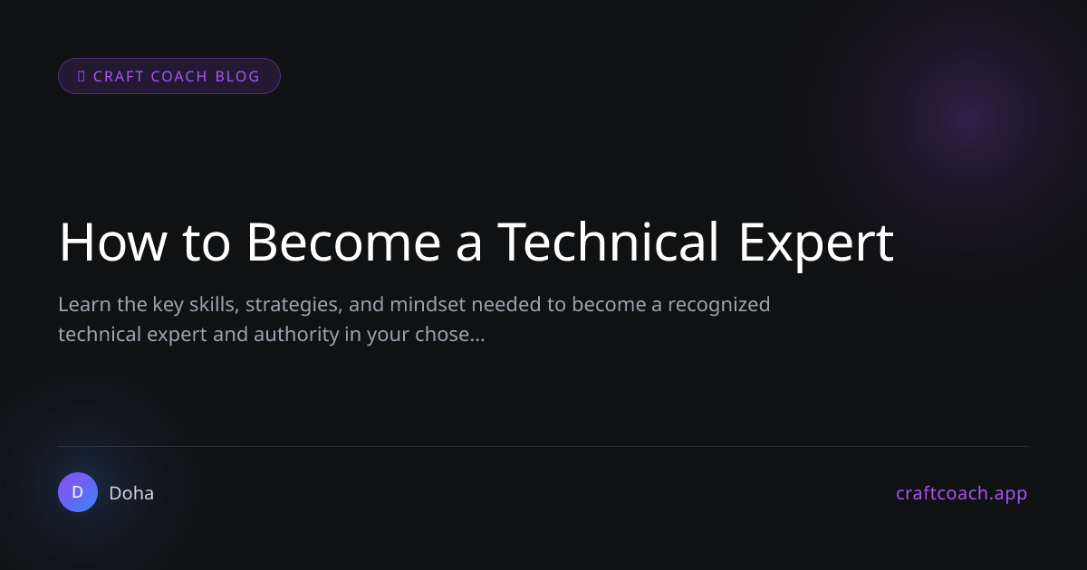 How to Become a Technical Expert | Craft Coach