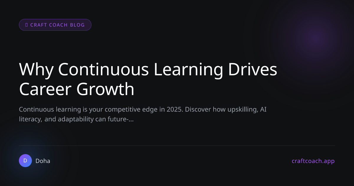 Why Continuous Learning Drives Career Growth | Craft Coach